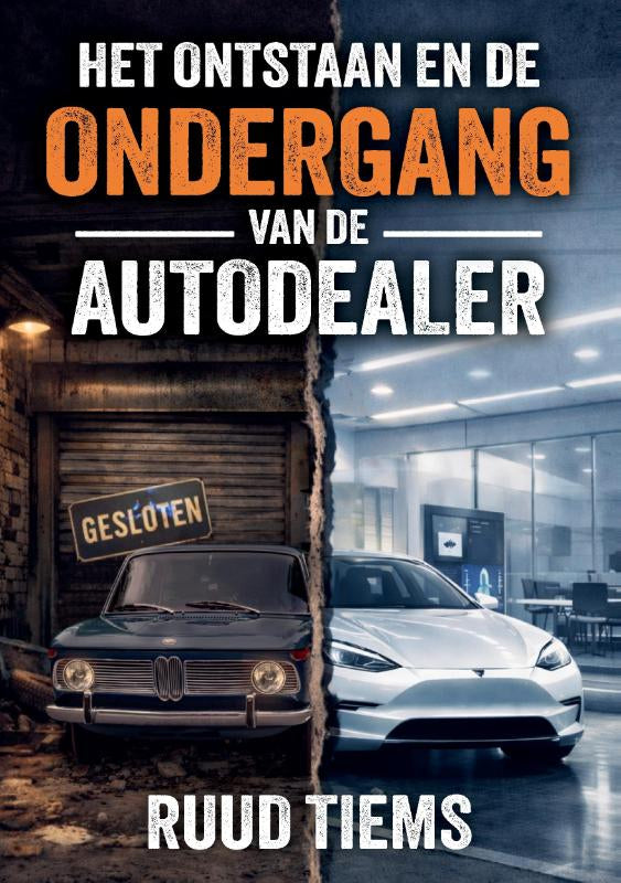 Het-ontstaan-en-de-ondergang-van-de-autodealer-boek-cover-9789465332420