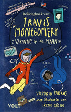 Het-reisdagboek-van-Travis-Montgomery-Vakantie-op-de-maan-boek-cover-9789021424200