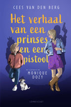 Het-verhaal-van-een-prinses-en-een-pistool-boek-cover-9789047716815