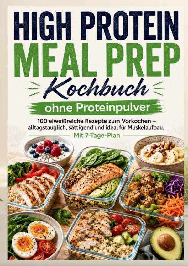 High-Protein-Meal-Prep-Kochbuch-ohne-Proteinpulver-100-eiweissreiche-Rezepte-zum-Vorkochen-boek-cover-9789403903651