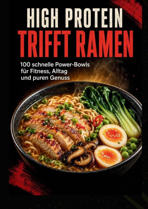 High-Protein-trifft-Ramen-100-schnelle-Power-Bowls-fur-Fitness-Alltag-und-puren-Genuss-boek-cover-9789403925561