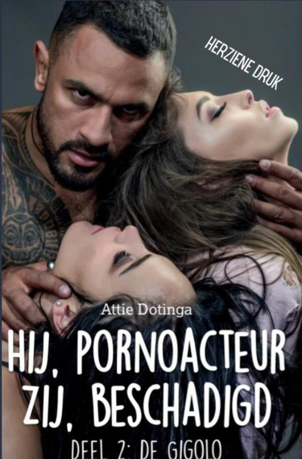 Hij pornoacteur. Zij beschadigd.