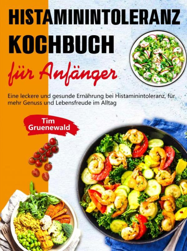 Histaminintoleranz-Kochbuch-fur-Anfanger-boek-cover-9789403757278