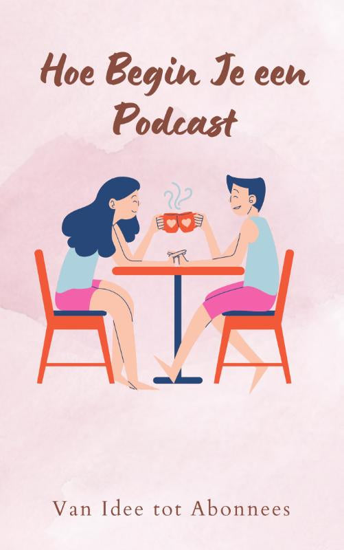 Hoe Begin Je een Podcast