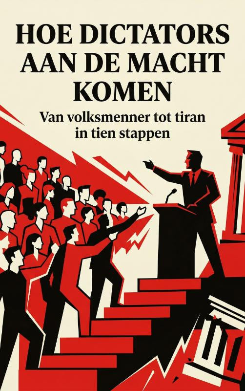 Hoe-Dictators-aan-de-Macht-Komen-boek-cover-9789465199146