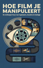 Hoe-Film-je-Manipuleert-boek-cover-9789465198927