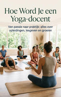 Hoe-Word-Je-een-Yoga-docent-boek-cover-9789465486703