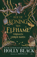 Hoe-de-koning-van-Elfhame-verhalen-leerde-haten-boek-cover-9789049209162
