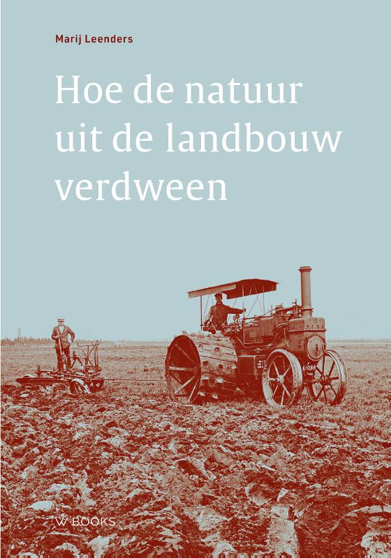 Hoe-de-natuur-uit-de-landbouw-verdween-boek-cover-9789462586543