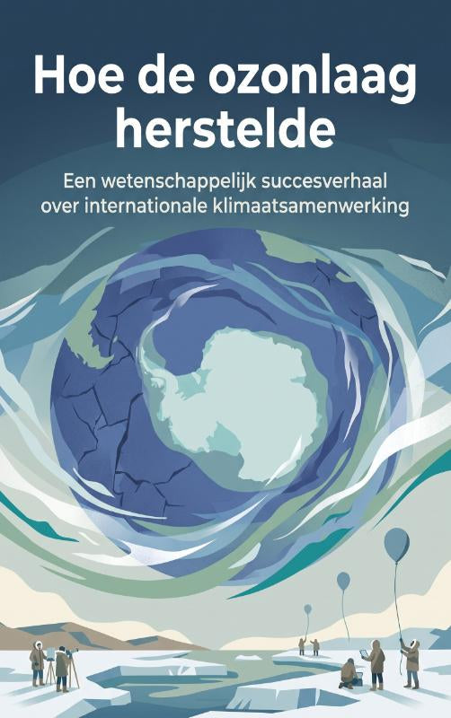 Hoe-de-ozonlaag-herstelde-boek-cover-9789465643366