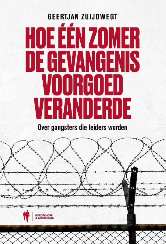 Hoe-een-zomer-de-gevangenis-voorgoed-veranderde-boek-cover-9789493547322