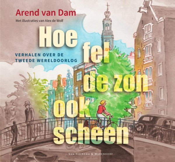 Hoe-fel-de-zon-ook-scheen-boek-cover-9789000371136