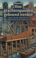 Hoe-grachtenpanden-gebouwd-werden-boek-cover-9789465642260