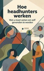 Hoe-headhunters-werken-boek-cover-9789465641256