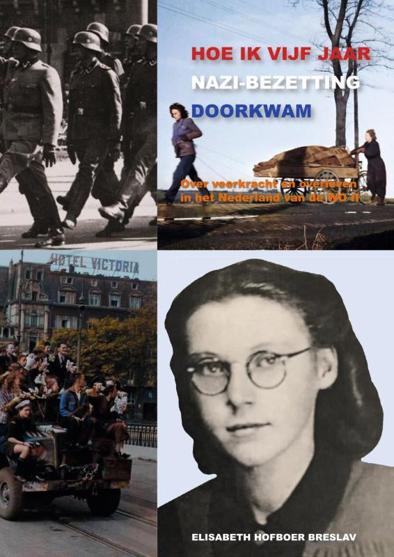 Hoe-ik-vijf-jaar-Nazi-Bezetting-doorkwam-boek-cover-9789083309132