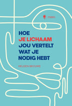 Hoe-je-lichaam-jou-vertelt-wat-je-nodig-hebt-boek-cover-9789464778069