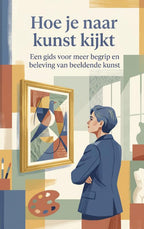 Hoe-je-naar-kunst-kijkt-boek-cover-9789465531830