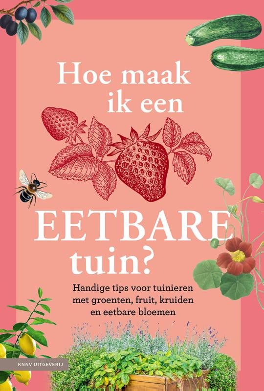 Hoe-maak-ik-een-eetbare-tuin-boek-cover-9789050119498