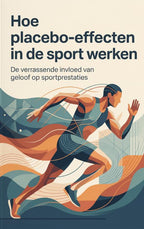 Hoe-placebo-effecten-in-de-sport-werken-boek-cover-9789465645094