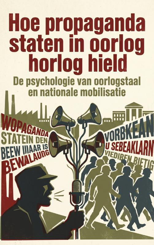 Hoe-propaganda-staten-in-oorlog-hield-boek-cover-9789465530994