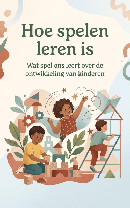 Hoe-spelen-leren-is-boek-cover-9789465645063