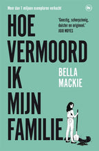 Hoe-vermoord-ik-mijn-familie-boek-cover-9789044368369