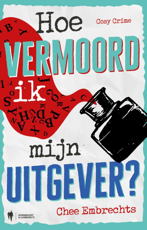 Hoe-vermoord-ik-mijn-uitgever-boek-cover-9789493487932