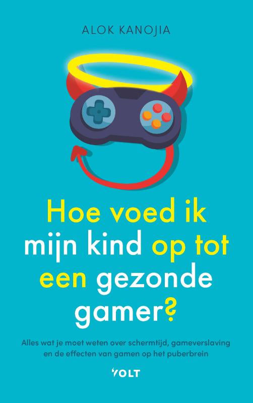 Hoe-voed-ik-mijn-kind-op-tot-een-gezonde-gamer-boek-cover-9789021482699