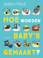 Hoe-worden-baby-s-gemaakt-boek-cover-9789045124247