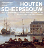 Houten-scheepsbouw-in-de-Nederlanden-van-de-late-middeleeuwen-tot-nu-boek-cover-9789464564334