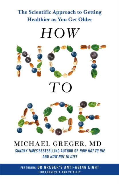 How-Not-to-Age-boek-cover-9781529057386