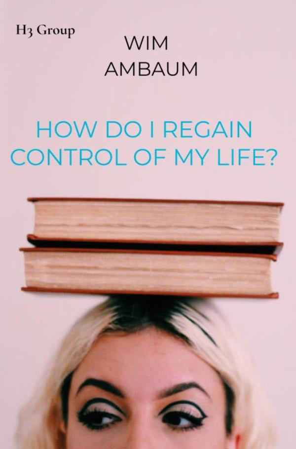 How-do-i-regain-control-of-my-life-boek-cover-9789403719429