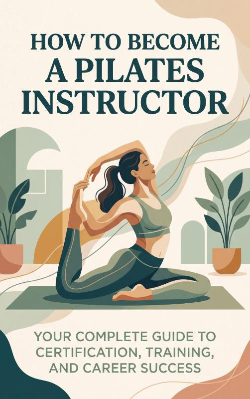 How-to-Become-a-Pilates-Instructor-boek-cover-9789465598468