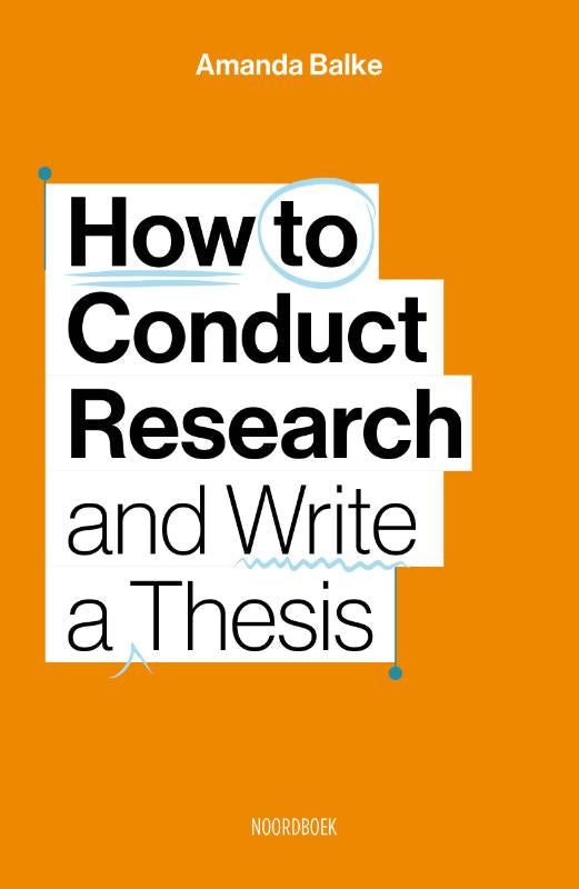 How-to-Conduct-Research-and-Write-a-Thesis-boek-cover-9789464714890