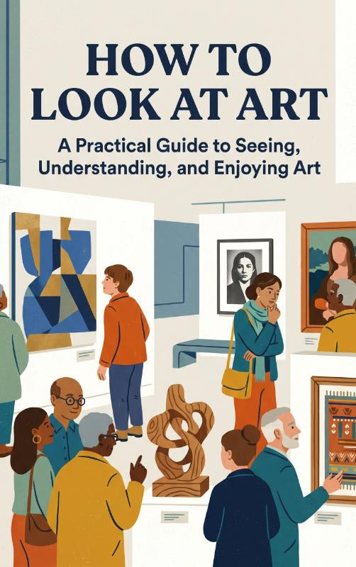 How to Look at Art