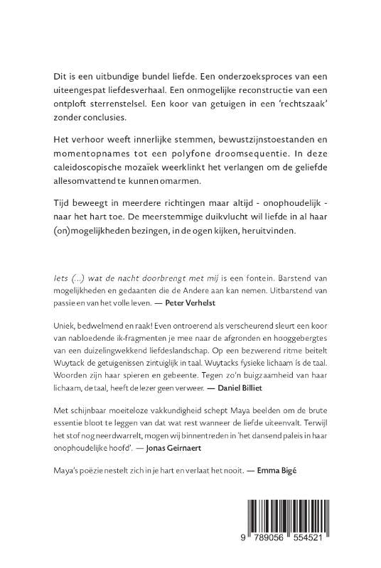 Iets-wat-raaskalt-iets-wat-stil-is-iets-wat-breekt-iets-wat-overblijft-iets-wat-de-nacht-doorbrengt-met-mij-flaptekst-9789056554521