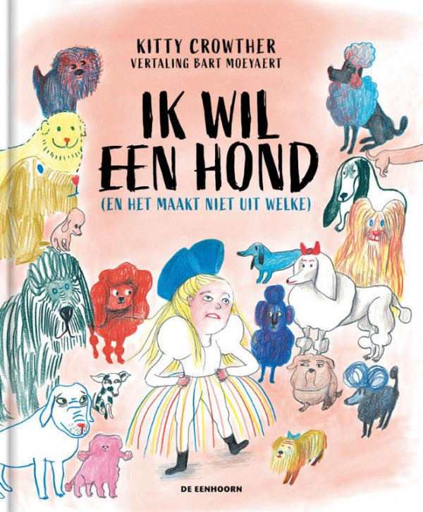Ik-wil-een-hond-en-het-maakt-niet-uit-welke-boek-cover-9789462915985