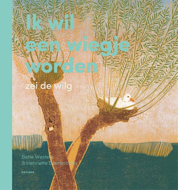 Ik-wil-een-wiegje-worden-zei-de-wilg-boek-cover-9789025775315