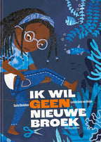 Ik-wil-geen-nieuwe-broek-boek-cover-9789462918429