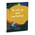 Ik-wil-je-iets-vertellen-boek-cover-9789090365411