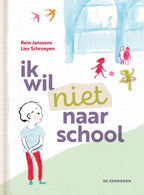 Ik-wil-niet-naar-school-boek-cover-9789462918627