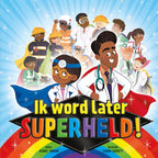 Ik-word-later-superheld-boek-cover-9789461752871