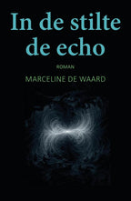 In-de-stilte-de-echo-boek-cover-9789493366879