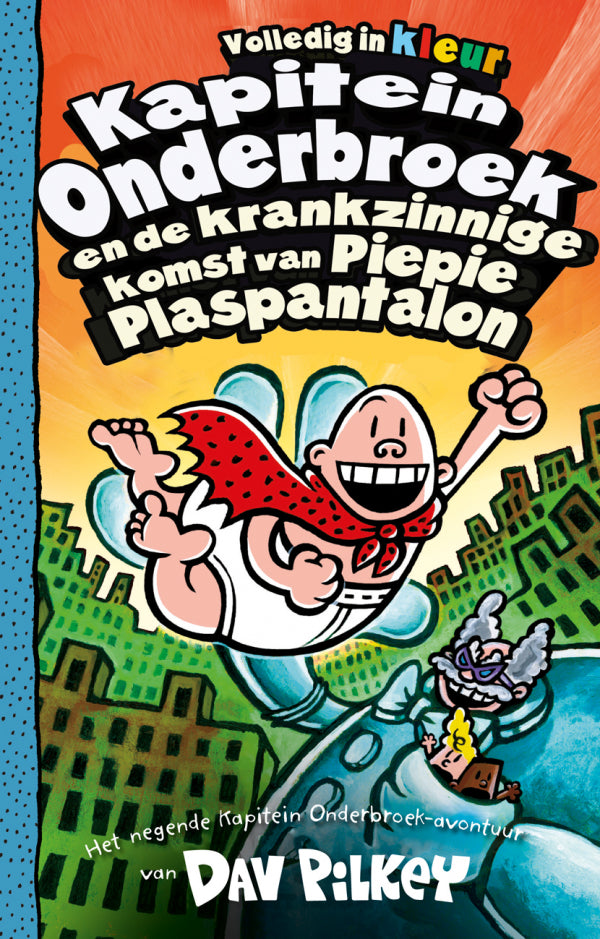 Kapitein-Onderbroek-en-de-krankzinnige-komst-van-Piepie-Plaspantalon-boek-cover-9789026164385