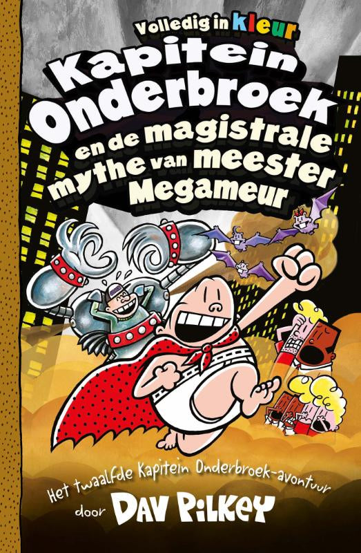 Kapitein-Onderbroek-en-de-magistrale-mythe-van-meester-Megameur-boek-cover-9789026167119