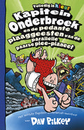 Kapitein-Onderbroek-en-de-pedante-plaaggeesten-van-de-parallelle-paarse-plee-planeet-boek-cover-9789026156434