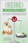 Keine-Menschlichkeit-in-der-Tiermedizin-boek-cover-9789088791604