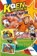 Koen-Kampioen-wil-naar-het-EK-boek-cover-9789020669299