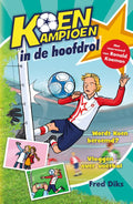 Koen-kampioen-in-de-hoofdrol-boek-cover-9789020669282