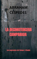 LA-DECIMOTERCERA-CAMPANADA-boek-cover-9789403873183